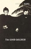 The Good Soldier The Good Soldier