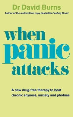 When Panic Attacks - Burns, Dr David