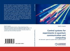 Control systems for experiments in quantum communication and computing