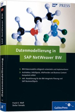 Datenmodellierung in SAP NetWeaver BW - Wolf, Frank K.; Yamada, Stefan