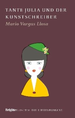 Tante Julia und der Kunstschreiber - Vargas Llosa, Mario