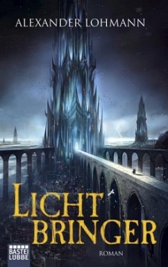 Lichtbringer / Die Finstervölker Trilogie Bd.3 - Lohmann, Alexander