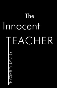 The Innocent Teacher - Rekawt a. Barzanji, A. Barzanji