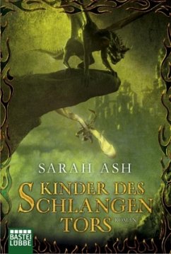 Kinder des Schlangentors - Ash, Sarah