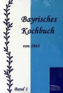 Bayrisches Kochbuch von 1843 - Daisenberger, Maria K.