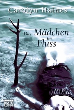 Das Mädchen im Fluss - Haines, Carolyn