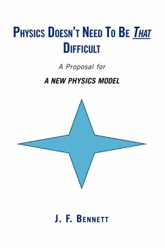 Physics Doesn't Need to Be That Difficult - Bennett, J. F.