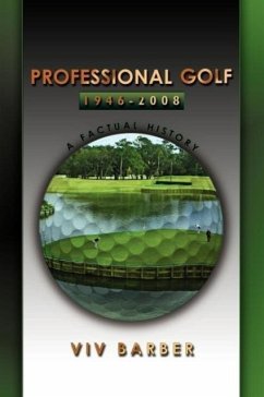 Professional Golf 1946 - 2008 A Factual History - Barber, Viv Neil