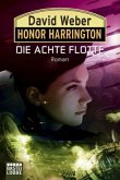 Die Achte Flotte / Honor Harrington Bd.21 Die Achte Flotte / Honor Harrington Bd.21