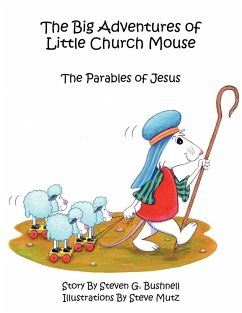 The Big Adventures of Little Church Mouse - Bushnell, Steven G.