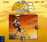 Barfuß auf Sieg / Die Bar-Bolz-Bande Bd.1 (2 Audio-CDs)