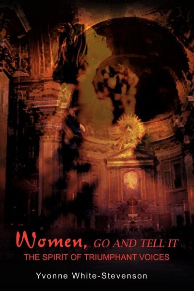 Women, Go and Tell It Women, Go and Tell It