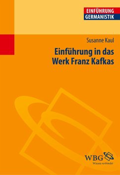 Einführung in das Werk Franz Kafkas - Kaul, Susanne