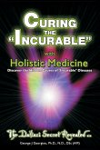 Curing the Incurable With Holistic Medicine