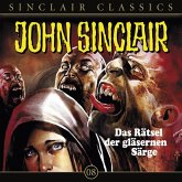 Das Rätsel der gläsernen Särge / John Sinclair Classics Bd.8 (1 Audio-CD)