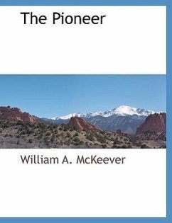 The Pioneer - McKeever, William Archibald