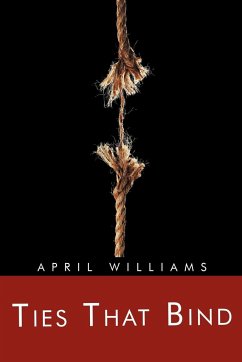 Ties That Bind - Williams, April