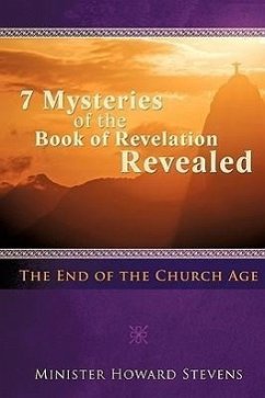 Seven Mysteries of the Book of Revelation Revealed - Stevens, Minister Howard