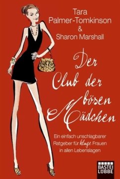 Der Club der bösen Mädchen - Palmer-Tomkinson, Tara;Marshall, Sharon