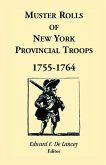 Muster Rolls of New York Provincial Troops, 1755-1764