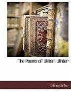 The Poems of William Winter - Winter, William