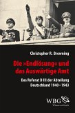 Die "Endlösung" und das Auswärtige Amt