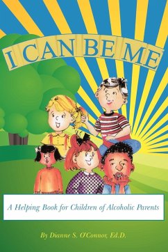 I Can Be Me - O'Connor, Ed D. Dianne S.