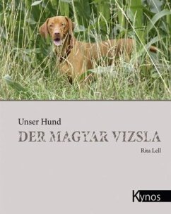 Der Magyar Vizsla - Lell, Rita