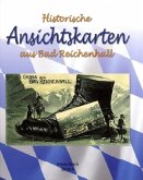 Historische Ansichtskarten aus Bad Reichenhall Historische Ansichtskarten aus Bad Reichenhall