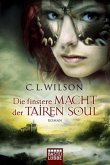 Die finstere Macht der Tairen Soul