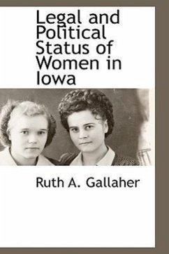 Legal and Political Status of Women in Iowa - Gallaher, Ruth A.