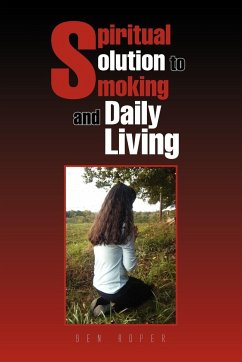 Spiritual Solution to Smoking and Daily Living - Roper, Ben