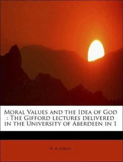 Moral Values and the Idea of God : The Gifford lectures delivered in the University of Aberdeen in 1