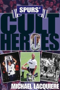 Spurs' Cult Heroes - Lacquiere, Michael