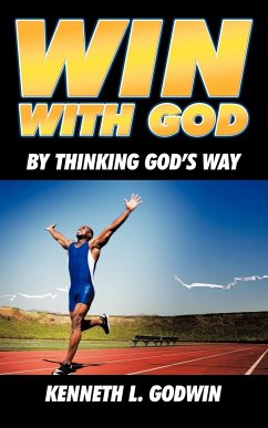 Win with God - Godwin, Kenneth L.