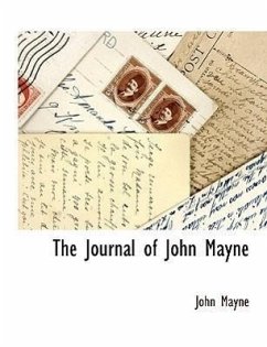 The Journal of John Mayne - Mayne, John