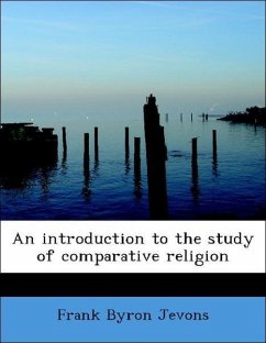 An introduction to the study of comparative religion - Jevons, Frank Byron