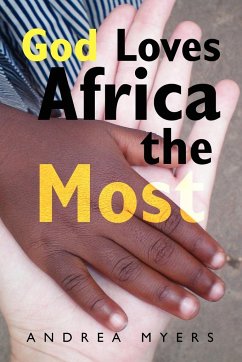 God Loves Africa the Most - Myers, Andrea