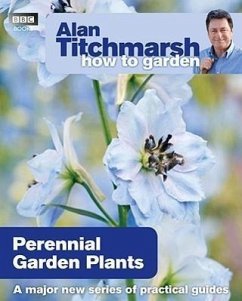 Alan Titchmarsh How to Garden: Perennial Garden Plants - Titchmarsh, Alan