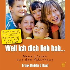 Weil ich dich lieb hab, 1 Audio-CD - Badalie, Frank & Band