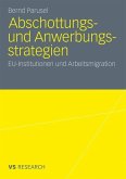 Abschottungs- und Anwerbungsstrategien