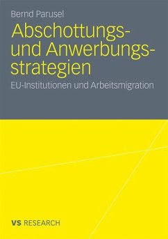 Abschottungs- und Anwerbungsstrategien - Parusel, Bernd