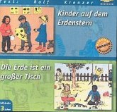 Kinder auf dem Erdenstern und Die Erde ist ein großer Tisch CD