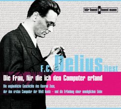 Die Frau, für die ich den Computer erfand CD - Delius, Friedrich Christian