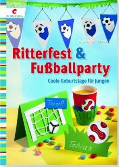 Ritterfest & Fußballparty - Dawidowski, Marion