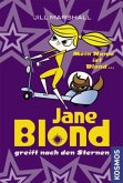 Jane Blond greift nach den Sternen / Jane Blond Bd.5