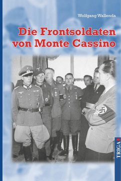 Die Frontsoldaten von Monte Cassino - Wallenda, Wolfgang