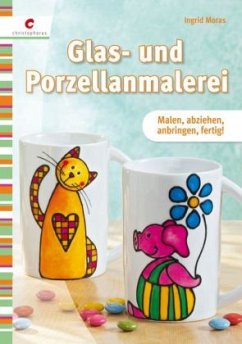 Glas- und Porzellanmalerei - Moras, Ingrid