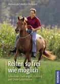 Reiten so frei wie möglich