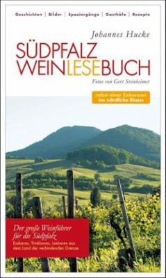 Südpfalz Weinlesebuch - Hucke, Johannes